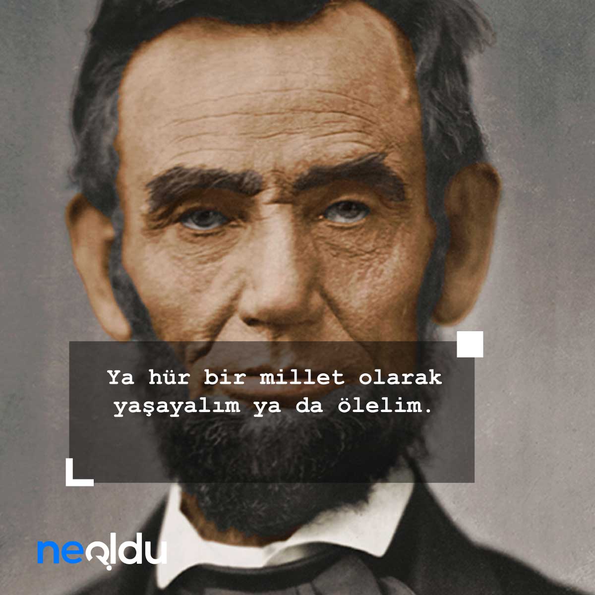 Abraham Lincoln Sozleri Abraham Lincoln Un Ozlu Sozleri